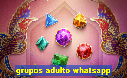 grupos adulto whatsapp